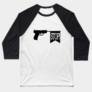 Stop Killing! Baseball T-Shirt